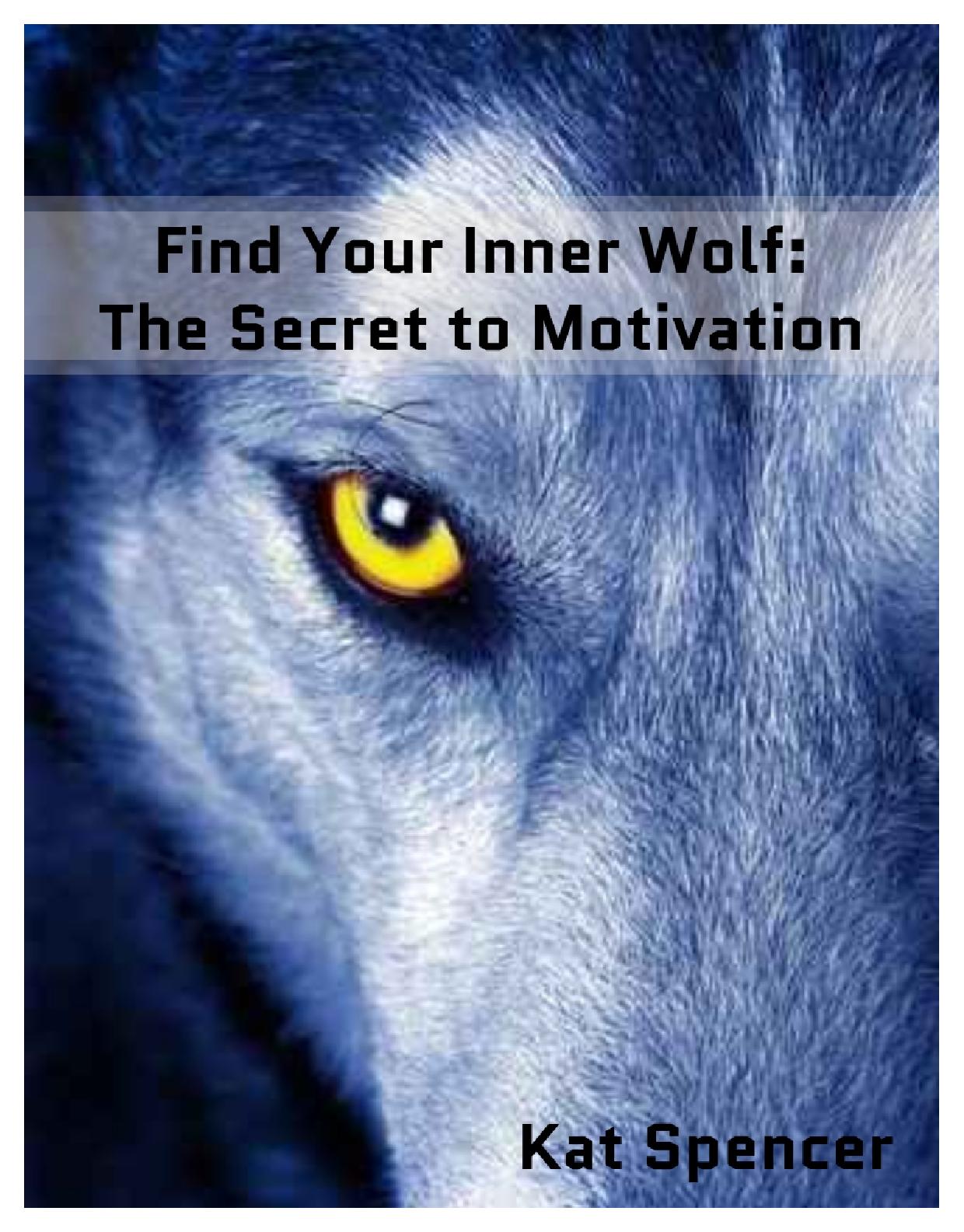 Download Find Your Inner Wolf: The Secret to Motivation